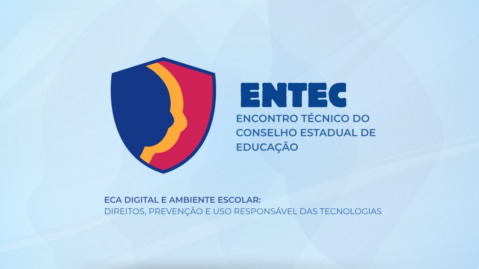 Inscrições abertas para o II ENTEC 2026 sobre ECA Digital e Ambiente Escolar