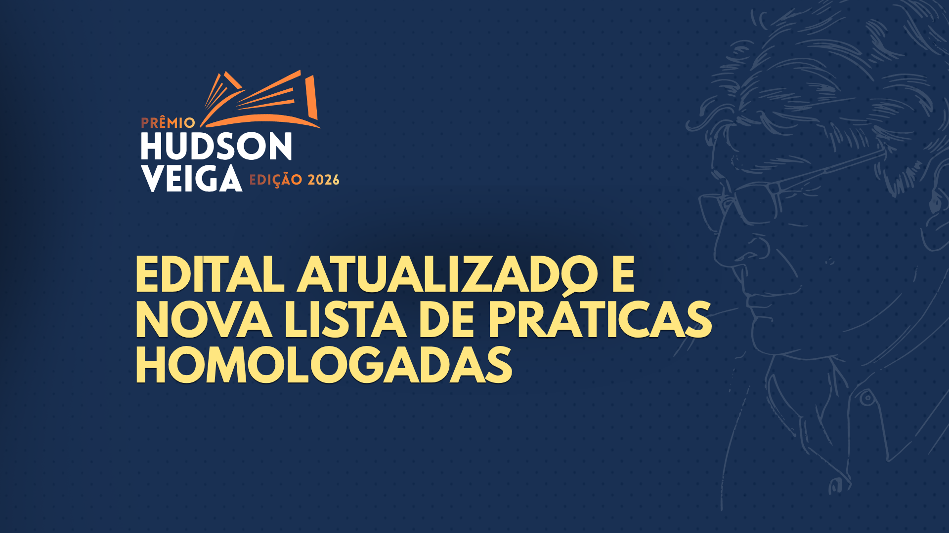 Prêmio Hudson Veiga 2026 tem edital atualizado e nova lista de práticas homologadas
